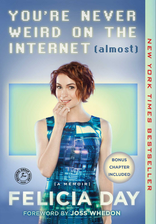 You're Never Weird on the Internet (Almost): A Memoir